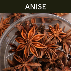 Anise Scented Products